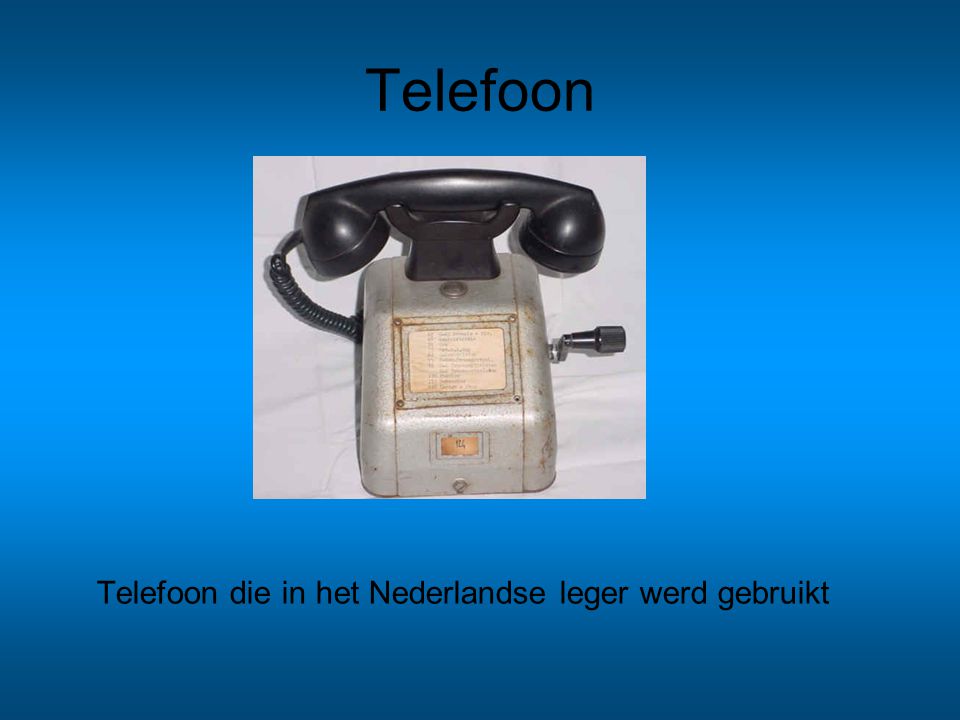 Telefoon Telefoon die in het Nederlandse leger werd gebruikt