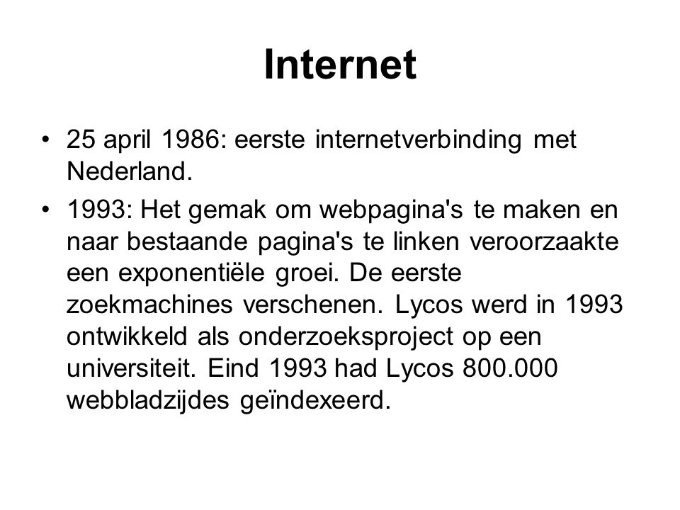 Internet 25 april 1986: eerste internetverbinding met Nederland.