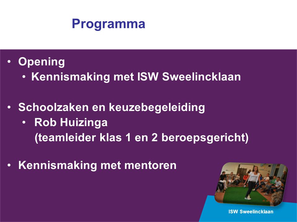 Programma Opening Kennismaking met ISW Sweelincklaan