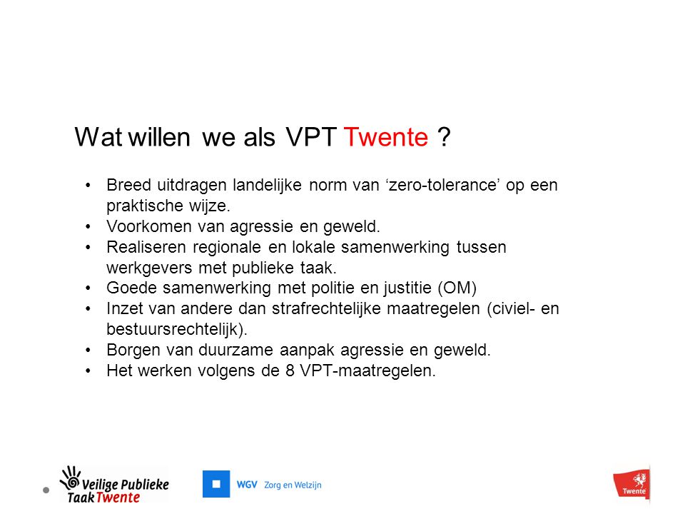 Wat willen we als VPT Twente