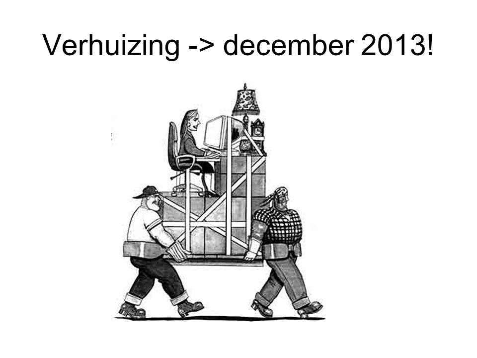 Verhuizing -> december 2013!
