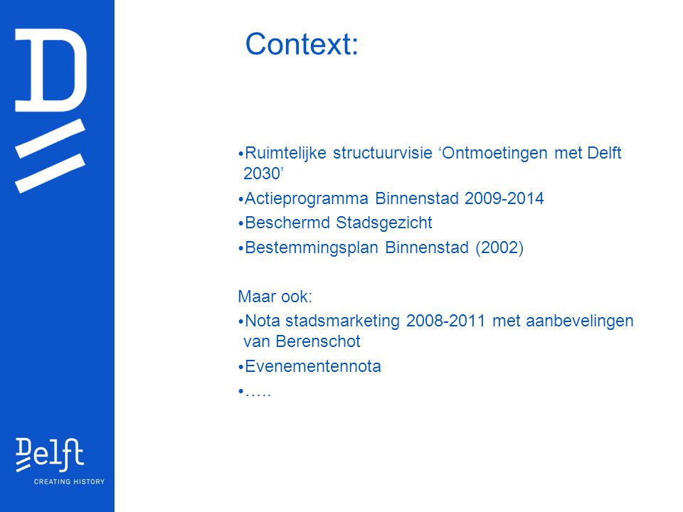Context: Ruimtelijke structuurvisie ‘Ontmoetingen met Delft 2030’