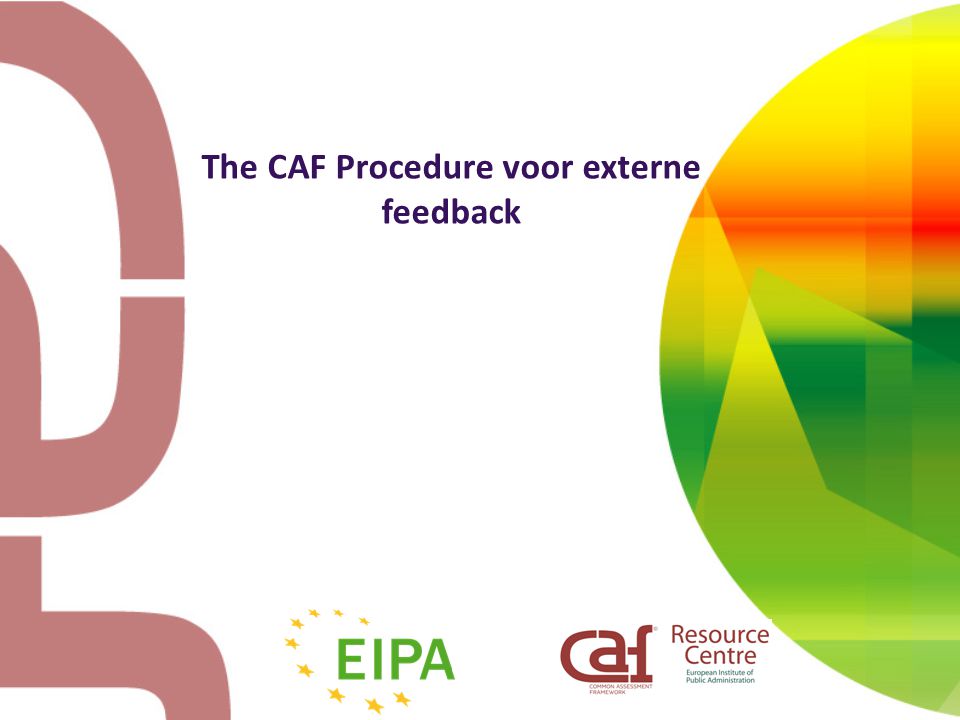 The CAF Procedure voor externe feedback