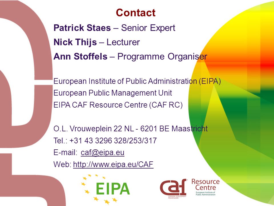 Contact Patrick Staes – Senior Expert Nick Thijs – Lecturer