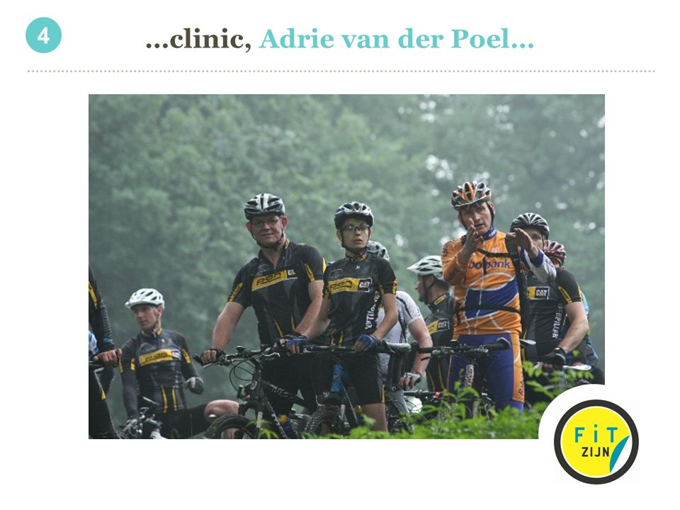 …clinic, Adrie van der Poel…