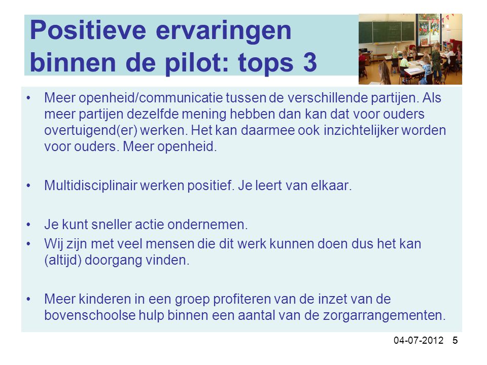 Positieve ervaringen binnen de pilot: tops 3