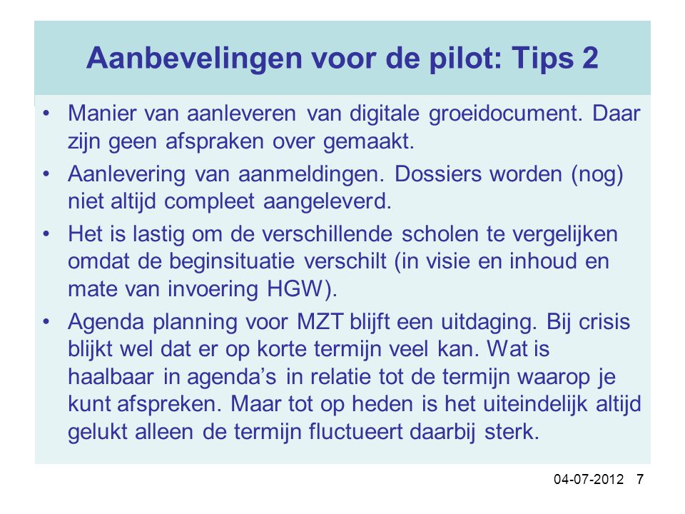 Aanbevelingen voor de pilot: Tips 2