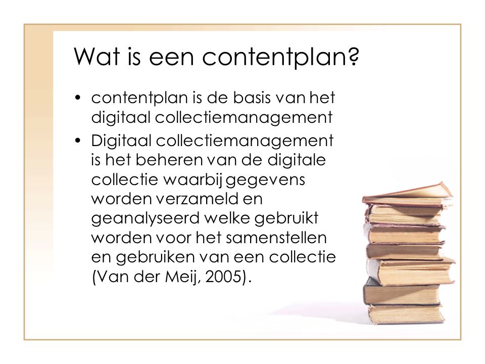 Wat is een contentplan contentplan is de basis van het digitaal collectiemanagement.