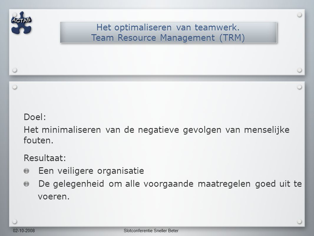 Het optimaliseren van teamwerk. Team Resource Management (TRM)