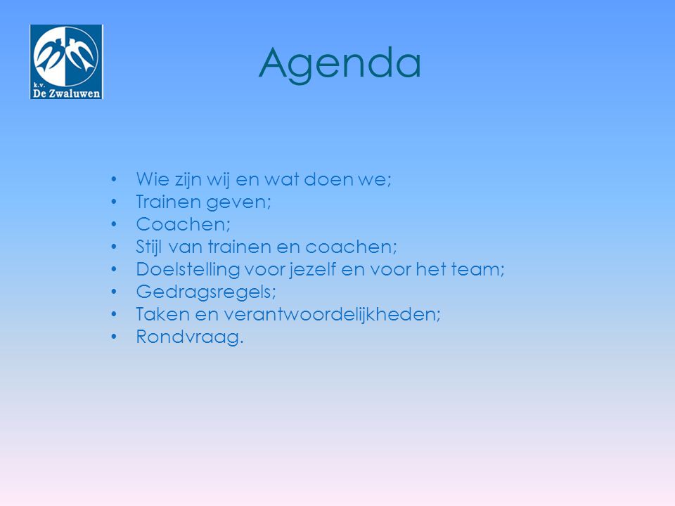 Agenda Wie zijn wij en wat doen we; Trainen geven; Coachen;