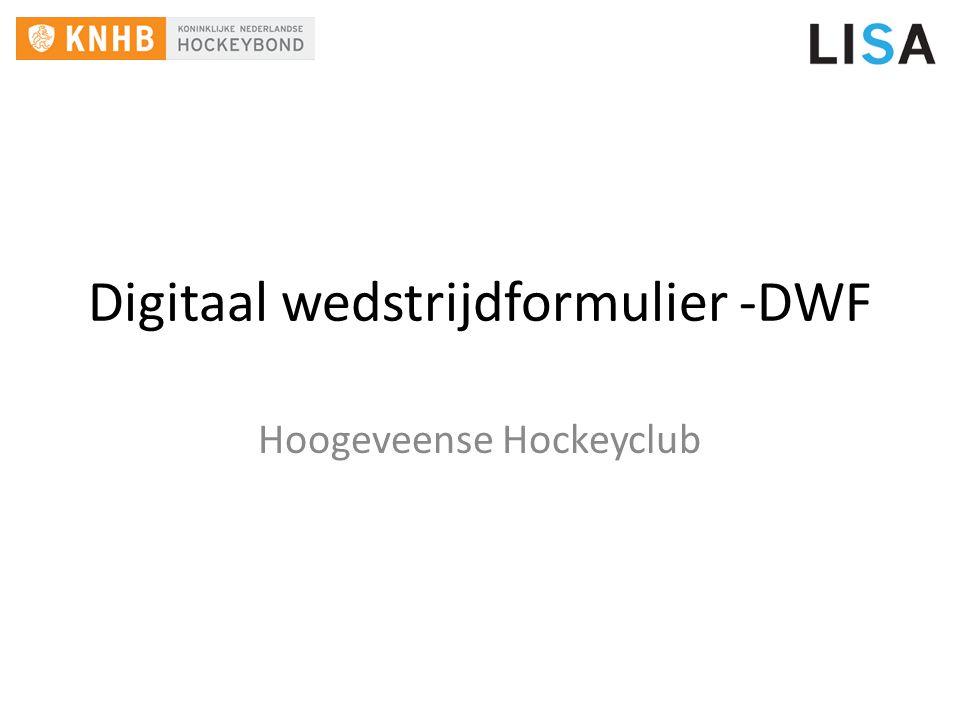 Digitaal wedstrijdformulier -DWF