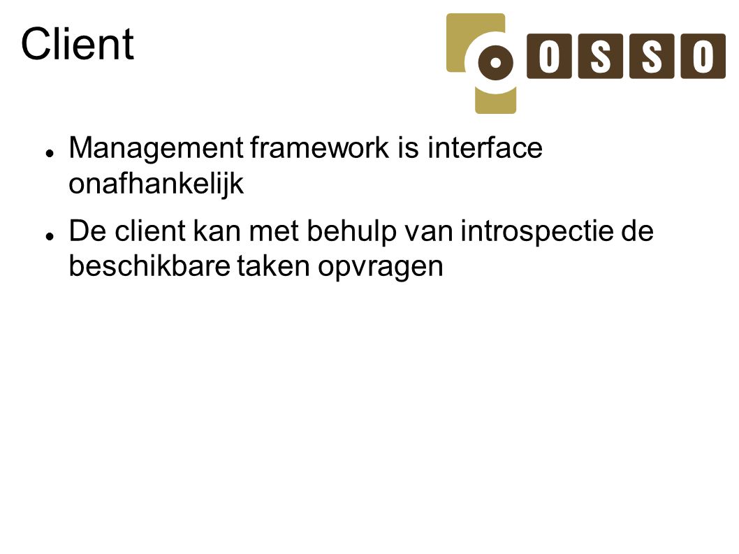 Client Management framework is interface onafhankelijk