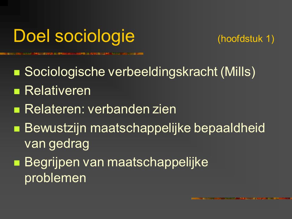 Doel sociologie (hoofdstuk 1)