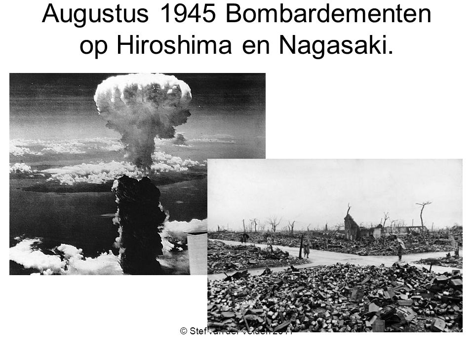 Augustus 1945 Bombardementen op Hiroshima en Nagasaki.