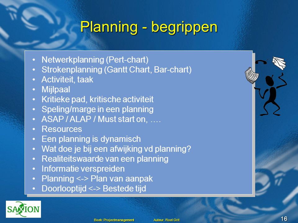Planning - begrippen Netwerkplanning (Pert-chart)