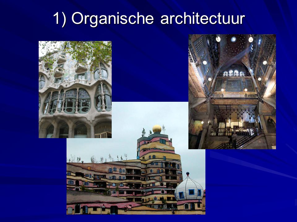 1) Organische architectuur