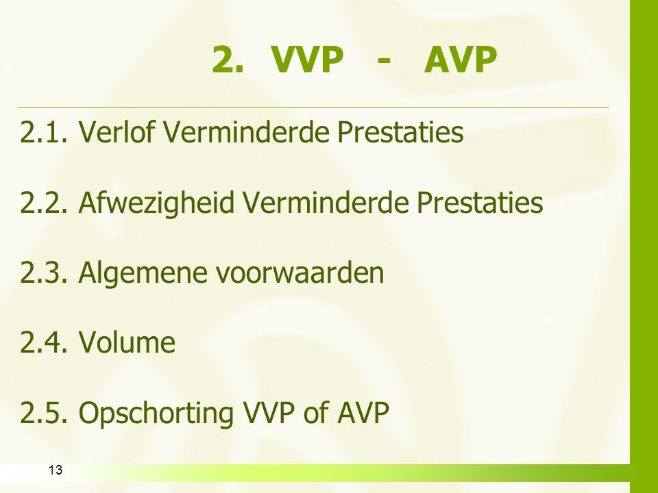 VVP - AVP 2.1. Verlof Verminderde Prestaties