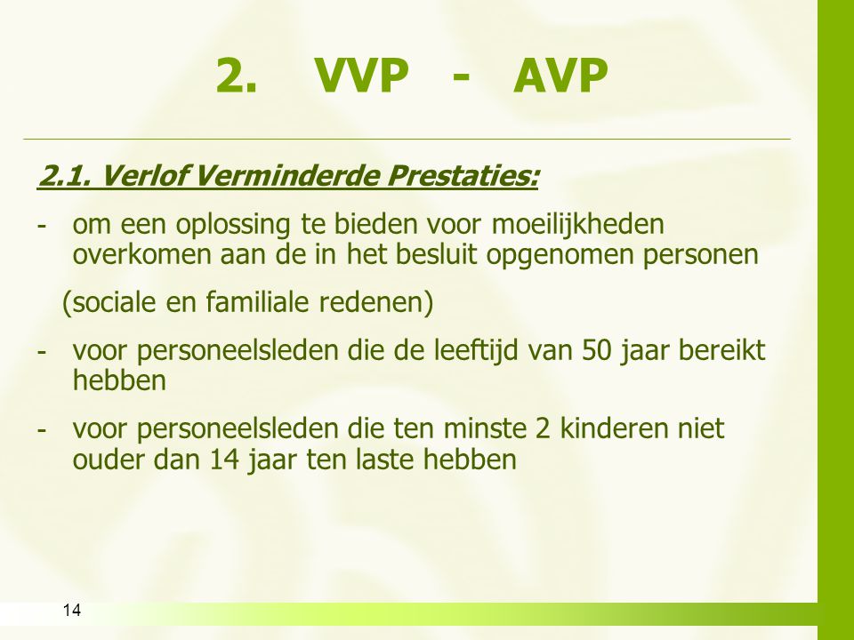 2. VVP - AVP 2.1. Verlof Verminderde Prestaties: