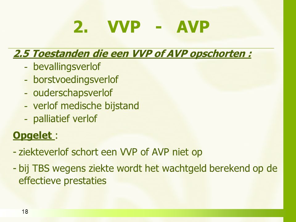 2. VVP - AVP 2.5 Toestanden die een VVP of AVP opschorten :