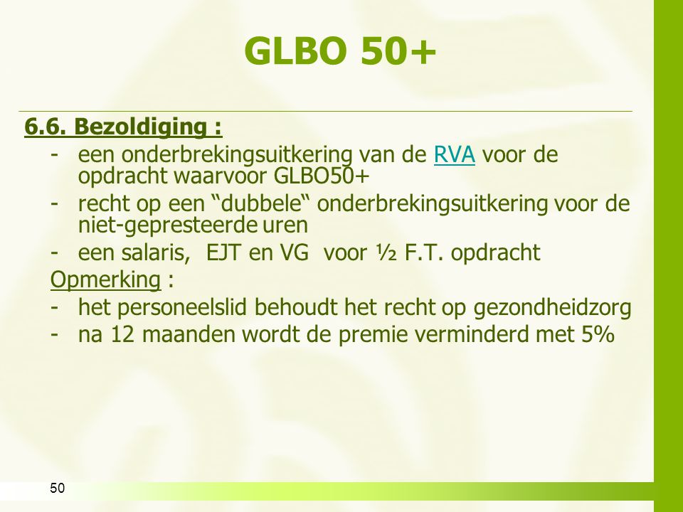 GLBO Bezoldiging : een onderbrekingsuitkering van de RVA voor de opdracht waarvoor GLBO50+