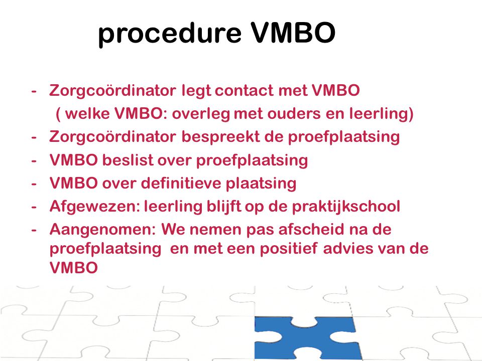 procedure VMBO Zorgcoördinator legt contact met VMBO