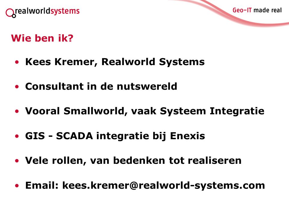 Kees Kremer, Realworld Systems Consultant in de nutswereld