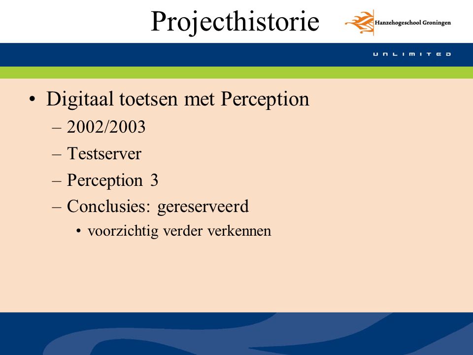 Projecthistorie Digitaal toetsen met Perception 2002/2003 Testserver
