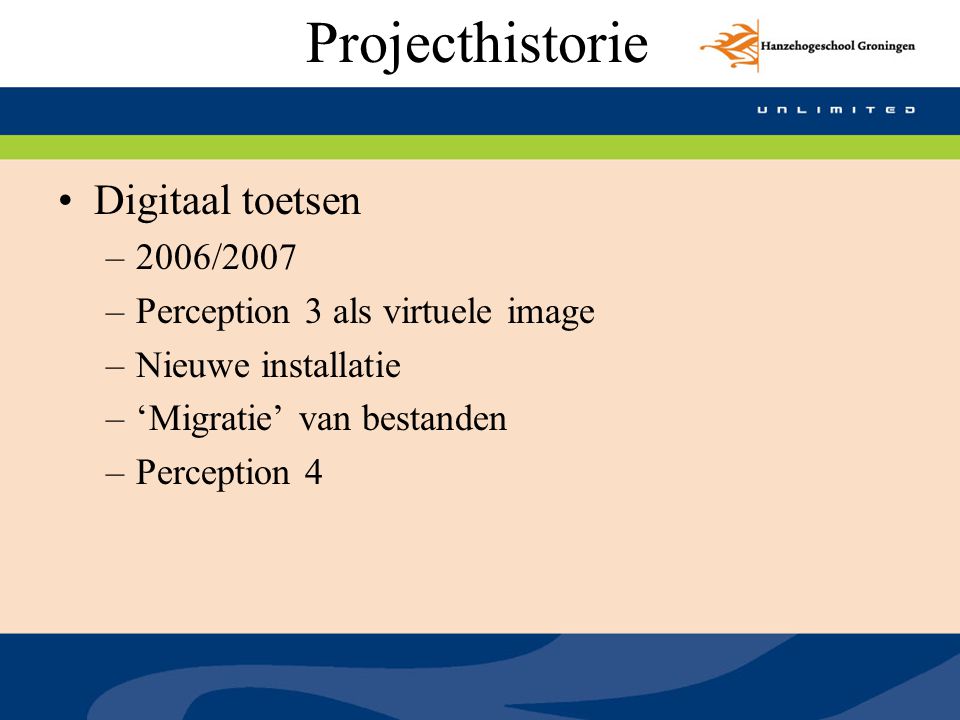 Projecthistorie Digitaal toetsen 2006/2007