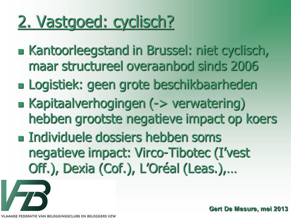 2. Vastgoed: cyclisch Kantoorleegstand in Brussel: niet cyclisch, maar structureel overaanbod sinds