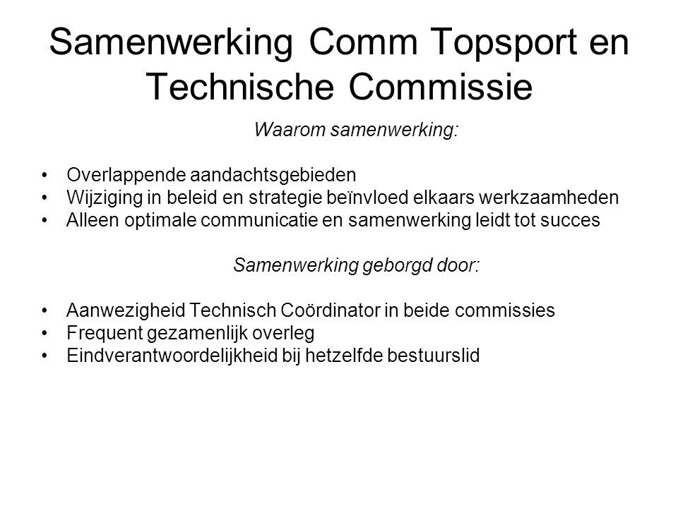 Samenwerking Comm Topsport en Technische Commissie