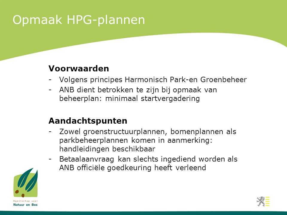 Opmaak HPG-plannen Voorwaarden Aandachtspunten