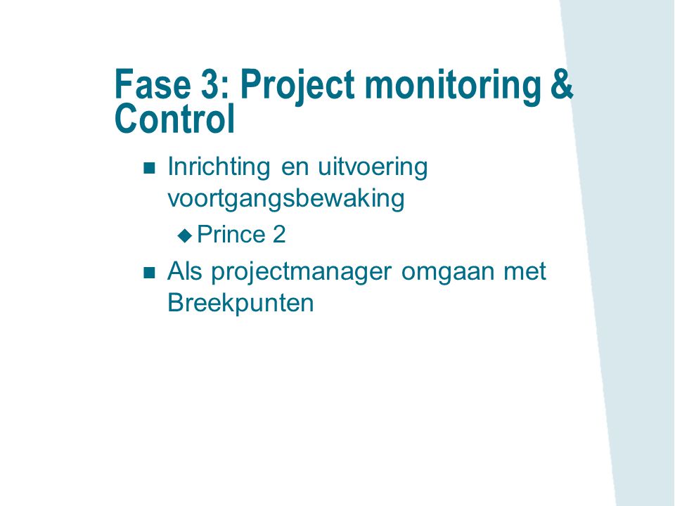Fase 3: Project monitoring & Control