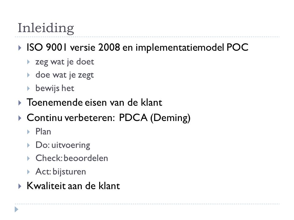 Inleiding ISO 9001 versie 2008 en implementatiemodel POC