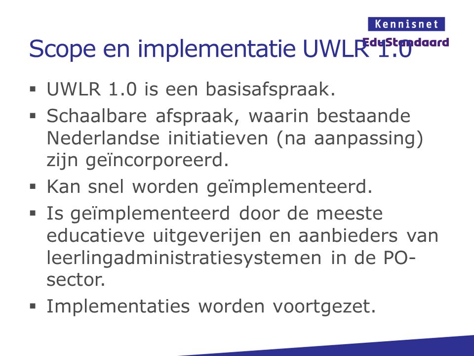 Scope en implementatie UWLR 1.0