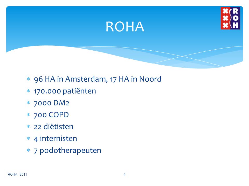 ROHA 96 HA in Amsterdam, 17 HA in Noord patiënten 7000 DM2