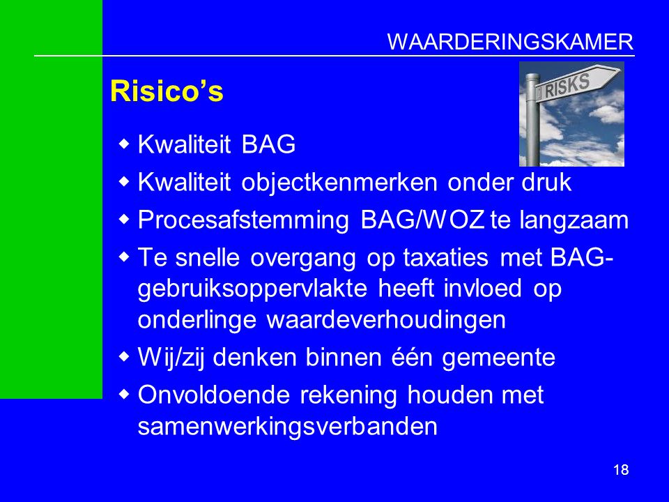 Risico’s Kwaliteit BAG Kwaliteit objectkenmerken onder druk