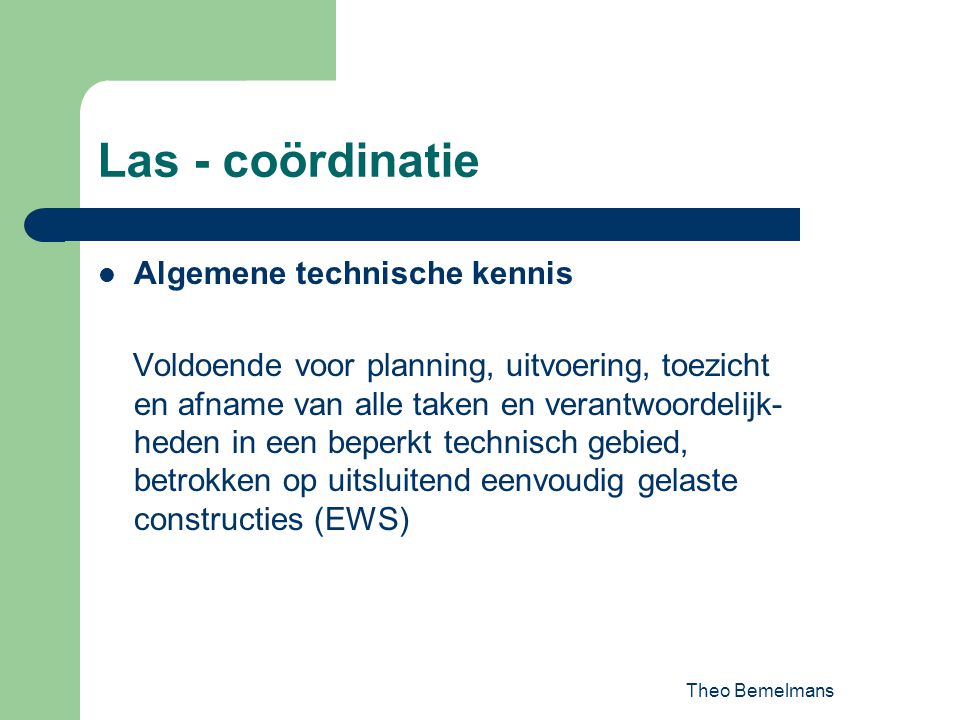 Las - coördinatie Algemene technische kennis