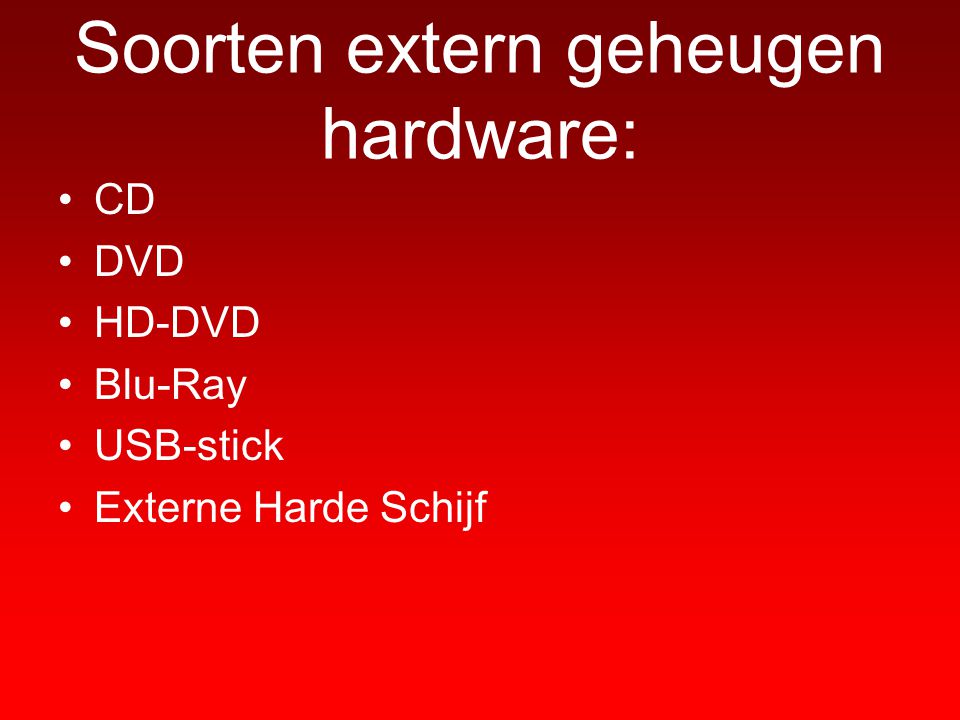 Soorten extern geheugen hardware: