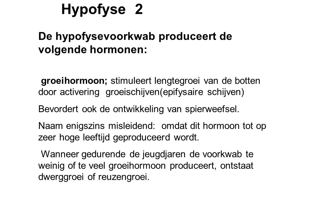 Hypofyse 2 De hypofysevoorkwab produceert de volgende hormonen: