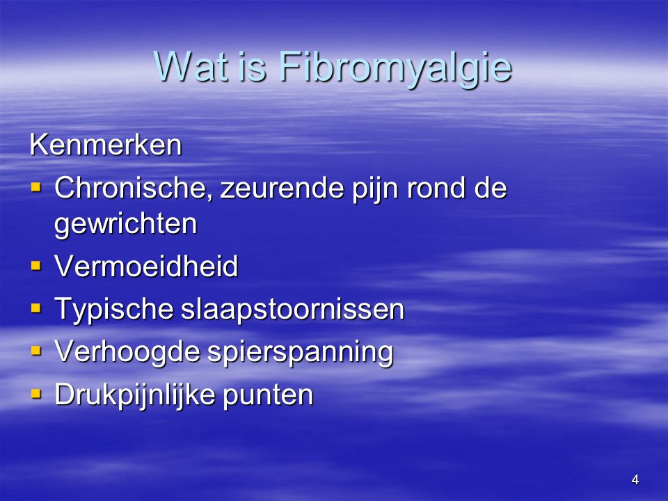 Wat is Fibromyalgie Kenmerken