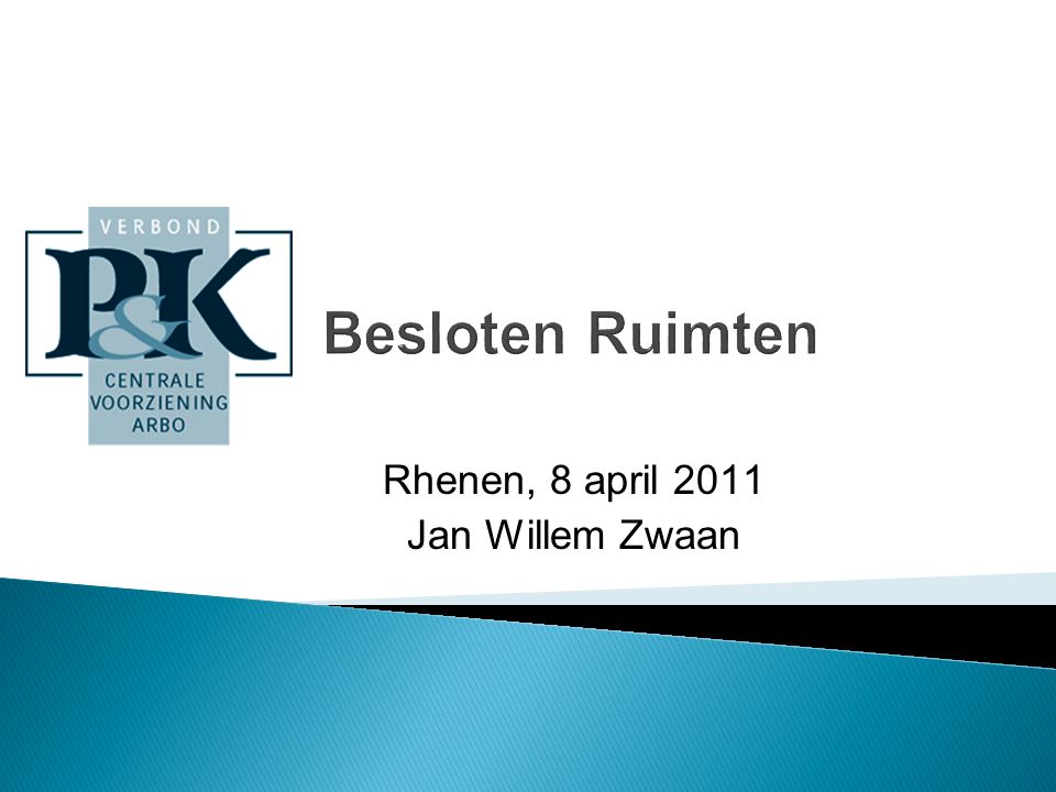 Rhenen, 8 april 2011 Jan Willem Zwaan