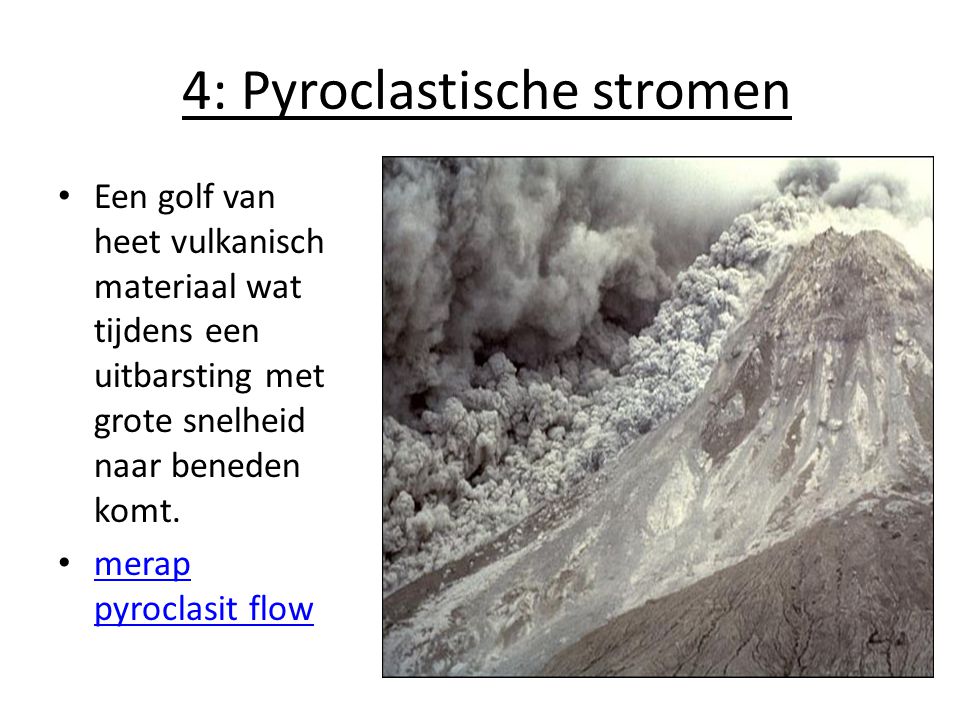 4: Pyroclastische stromen