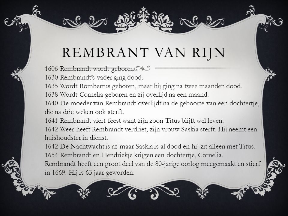 Rembrant van rijn 1606 Rembrandt wordt geboren