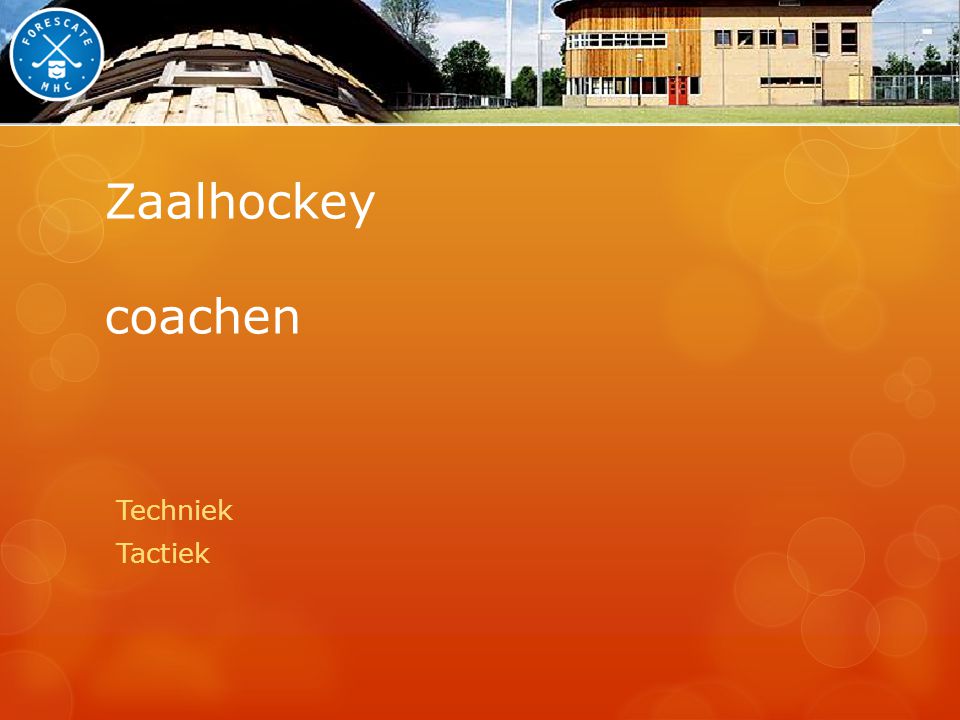 Zaalhockey coachen Techniek Tactiek