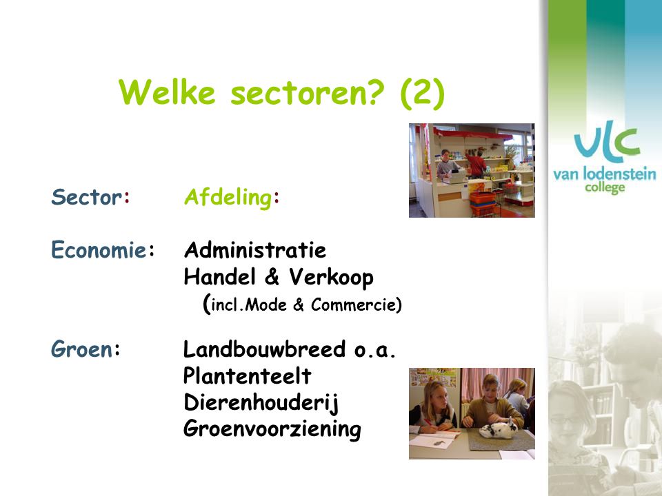 Welke sectoren (2) Sector: Afdeling: Economie: Administratie
