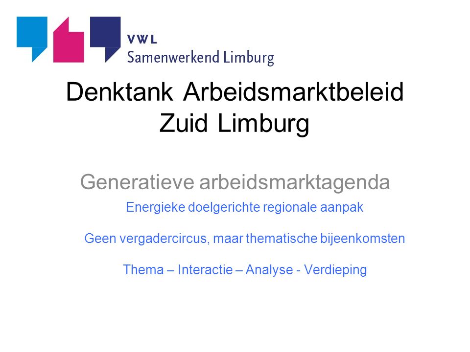Denktank Arbeidsmarktbeleid Zuid Limburg Generatieve arbeidsmarktagenda