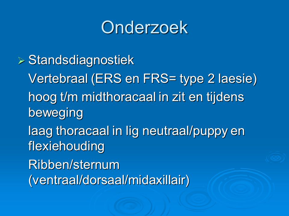 Onderzoek Standsdiagnostiek Vertebraal (ERS en FRS= type 2 laesie)