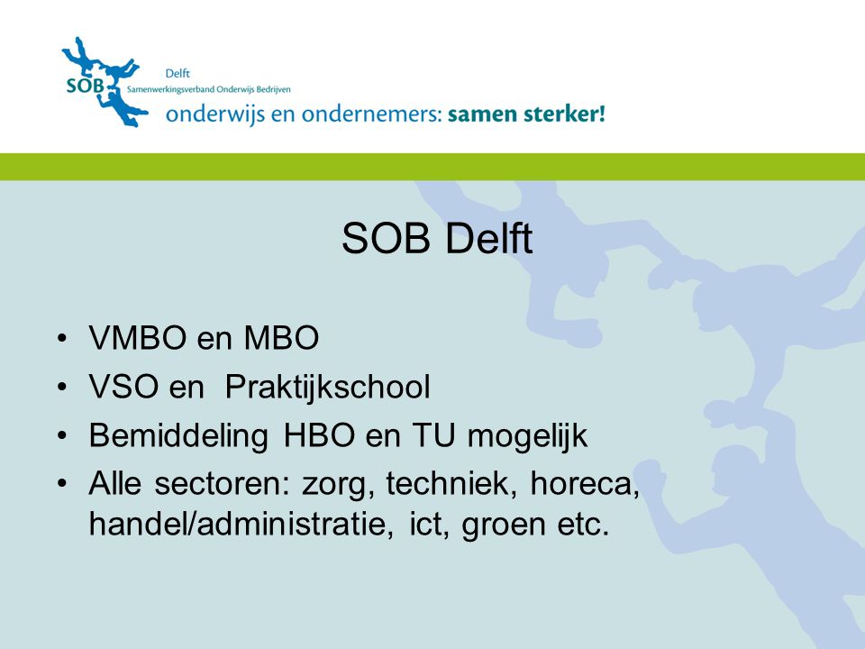 SOB Delft Vmbo en mbo VSO en Praktijkschool
