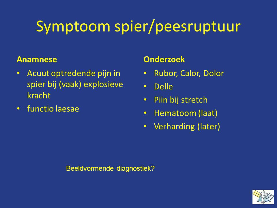 Symptoom spier/peesruptuur