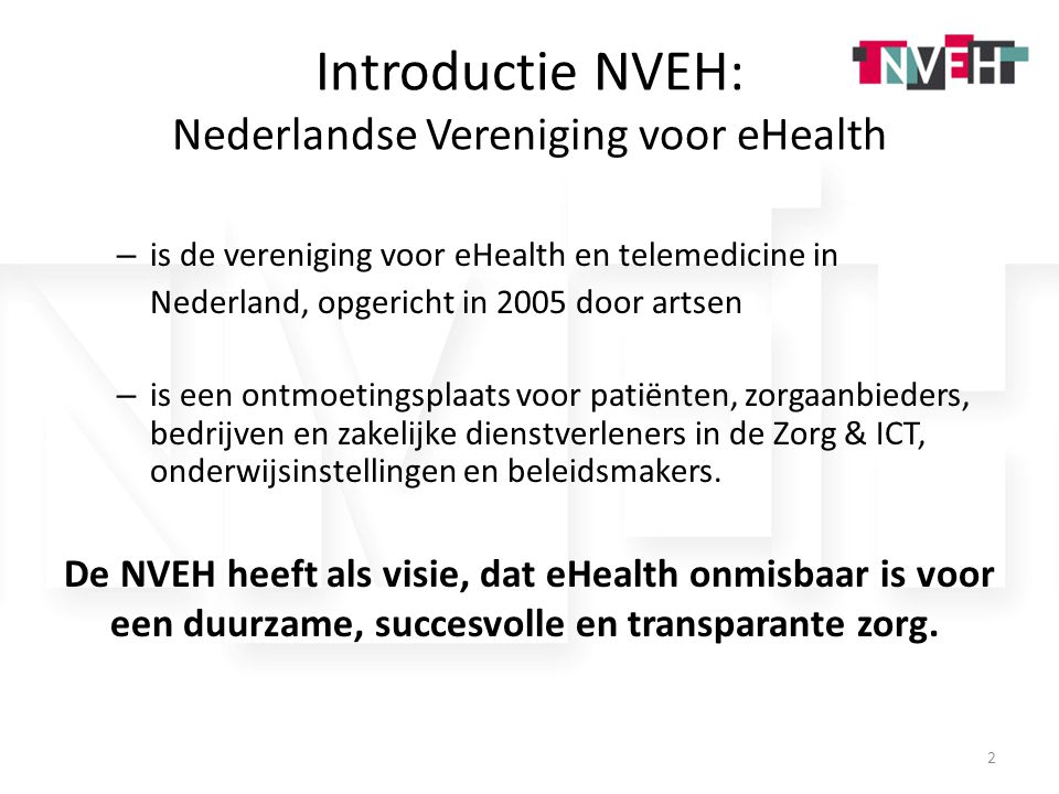 Introductie NVEH: Nederlandse Vereniging voor eHealth